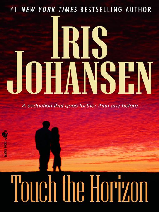 Title details for Touch the Horizon by Iris Johansen - Wait list